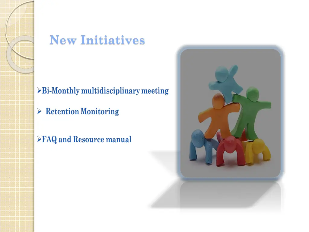 new initiatives