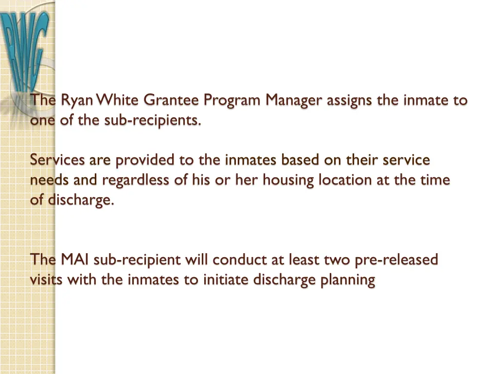 the ryan white grantee program manager assigns