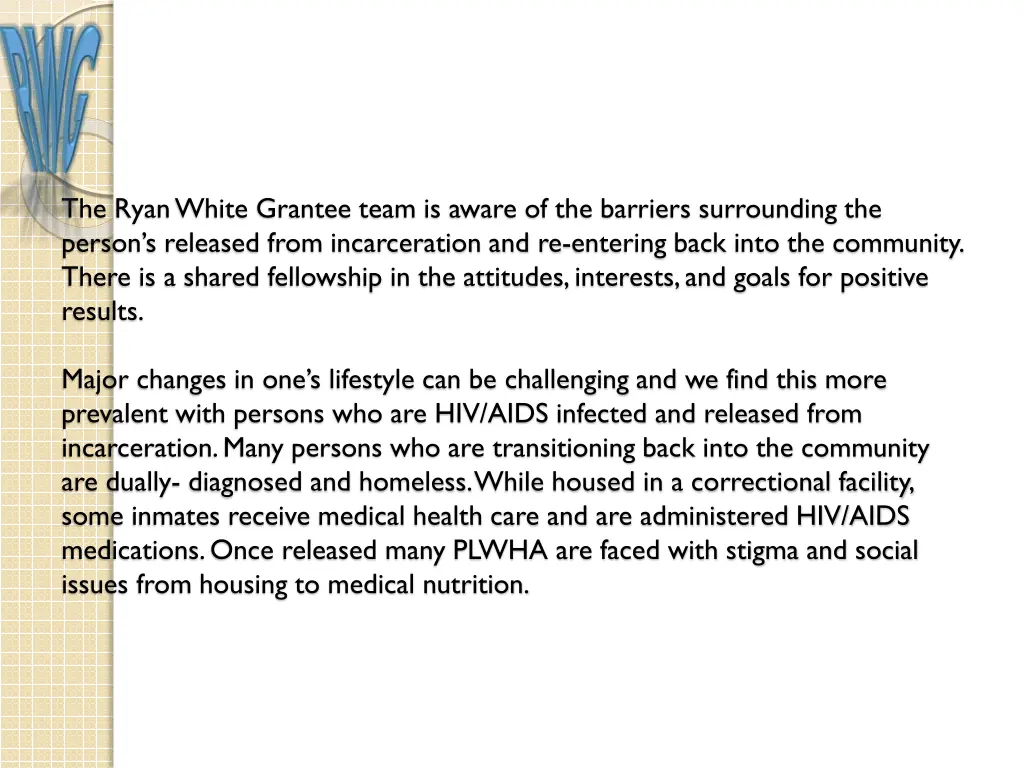 the ryan white grantee team is aware