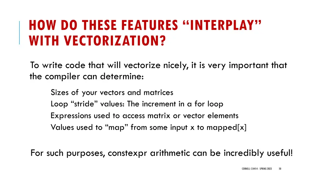 how do these features interplay with vectorization