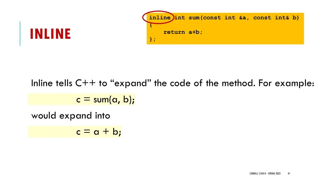 inline int sum const int a const int b return a b
