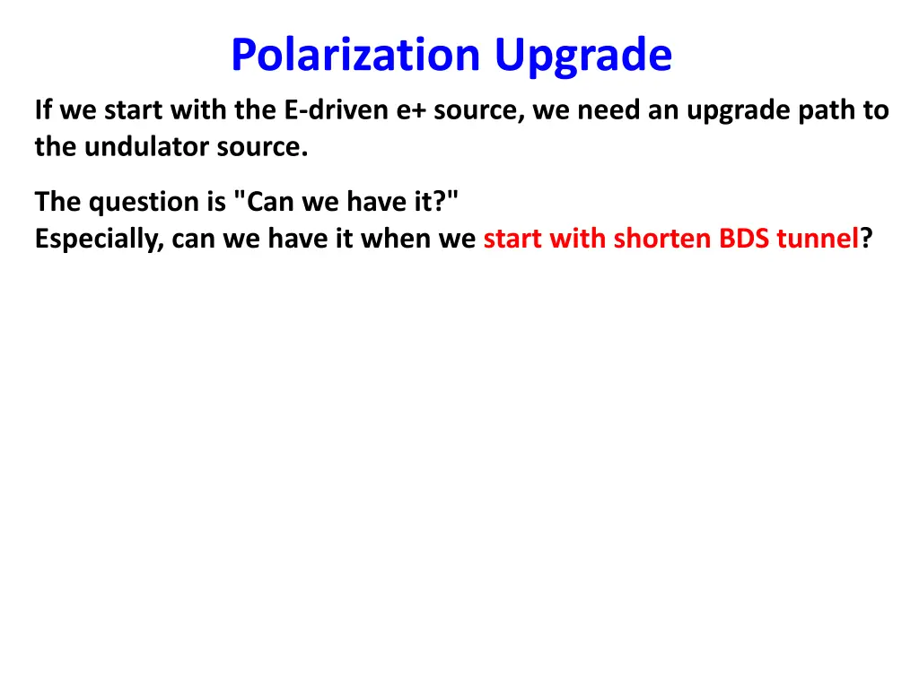 polarization upgrade if we start with