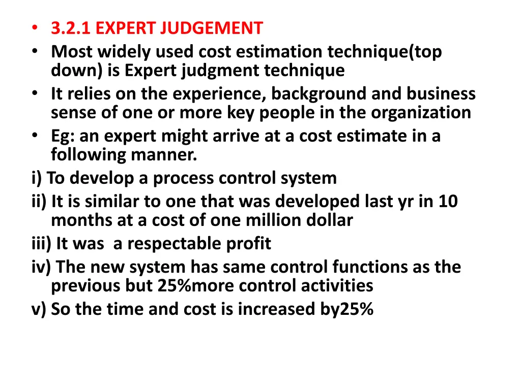 3 2 1 expert judgement most widely used cost