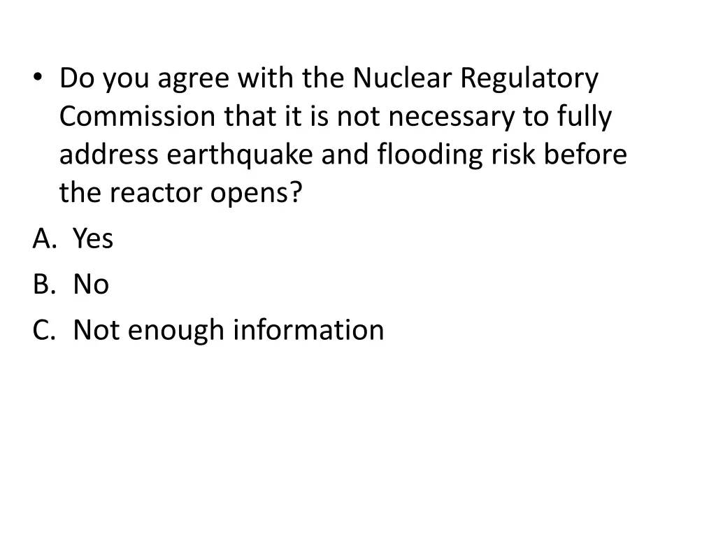 do you agree with the nuclear regulatory