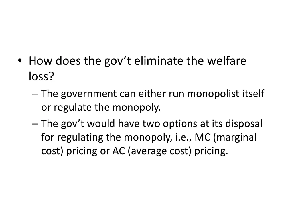 how does the gov t eliminate the welfare loss