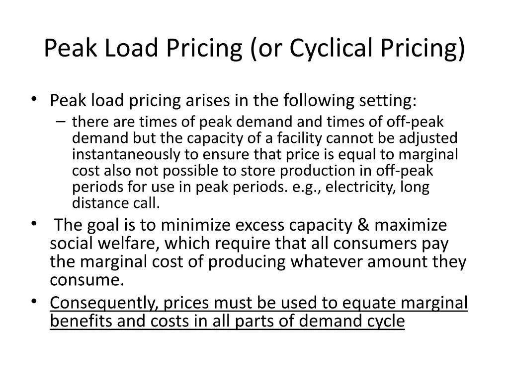 peak load pricing or cyclical pricing