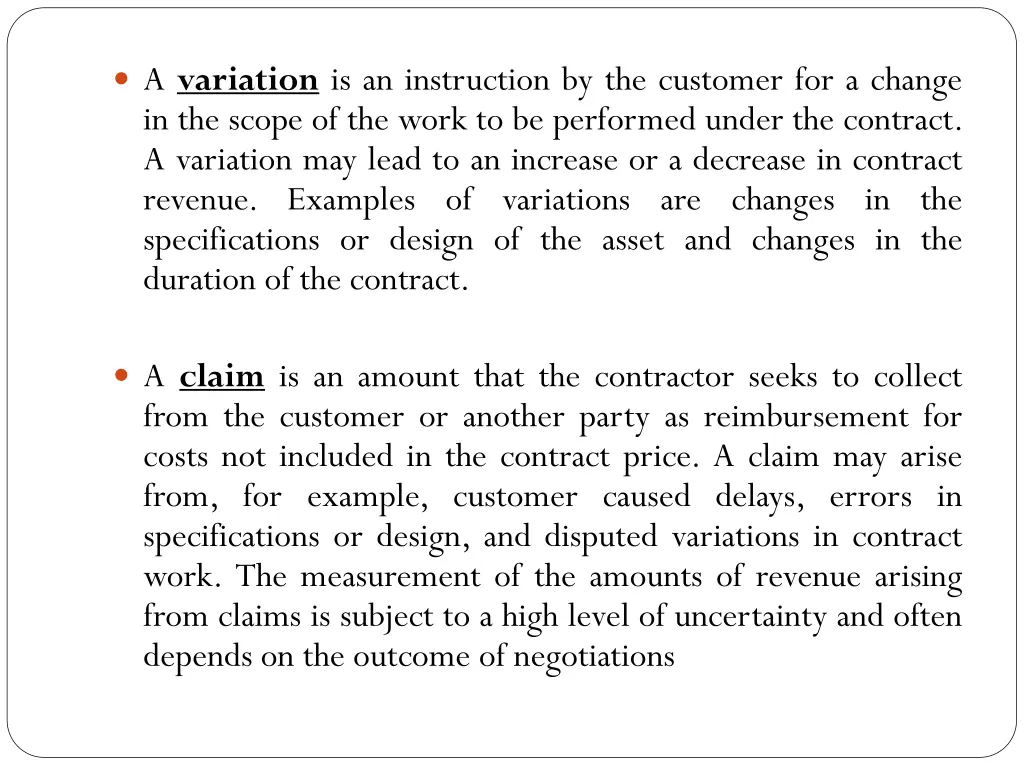 a variation is an instruction by the customer