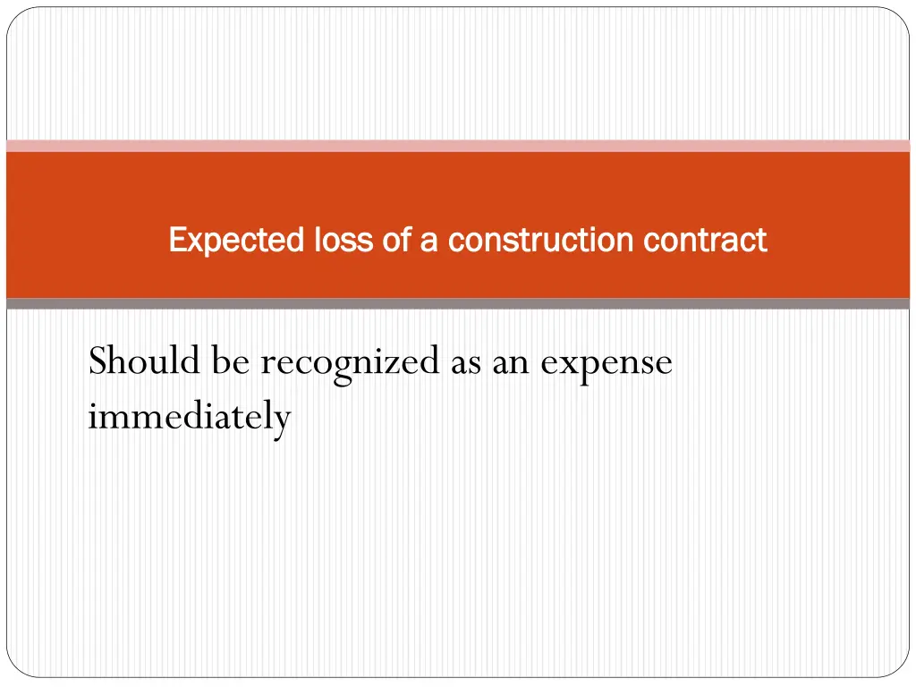 expected loss of a construction contract expected