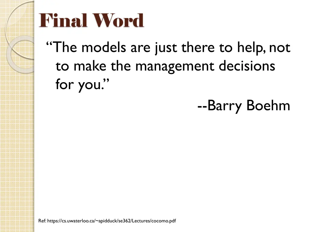 final word the models are just there to help