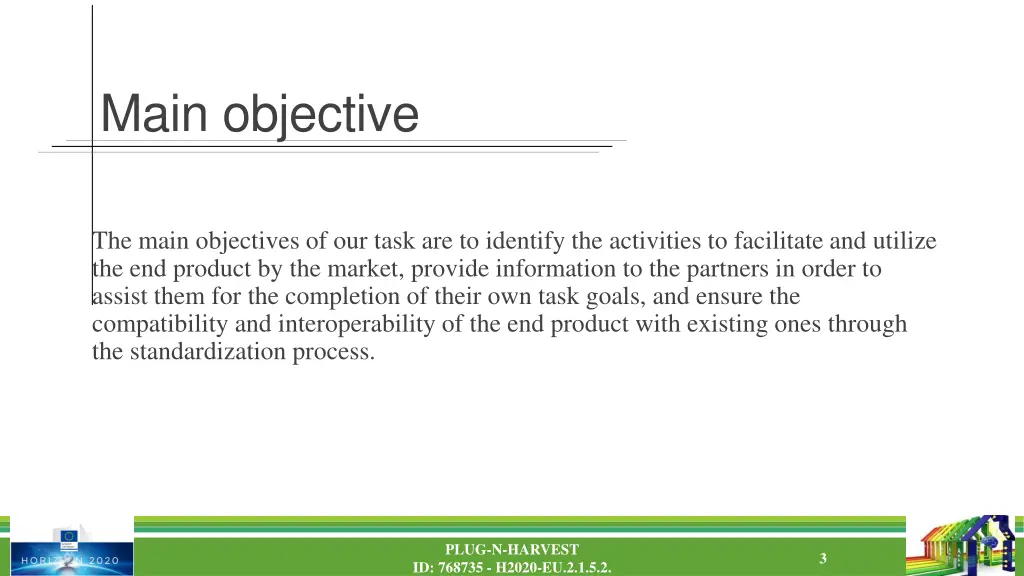 main objective