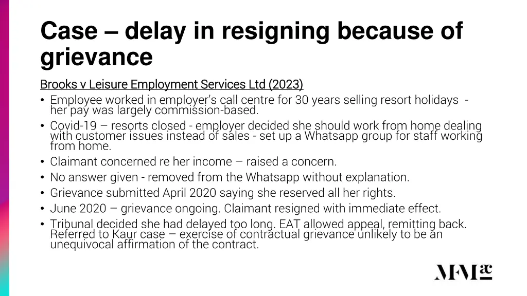 case delay in resigning because of grievance