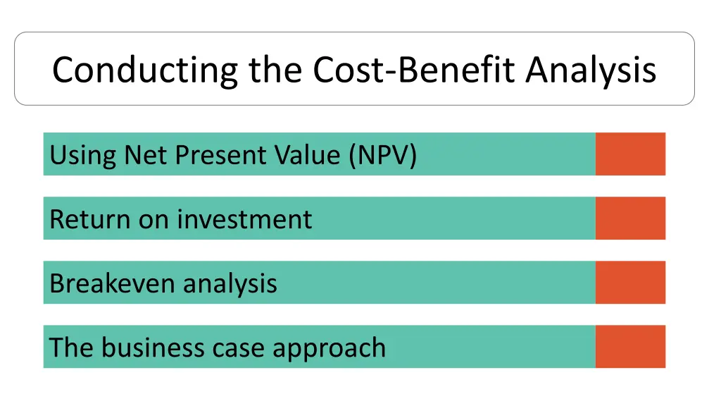 conducting the cost benefit analysis