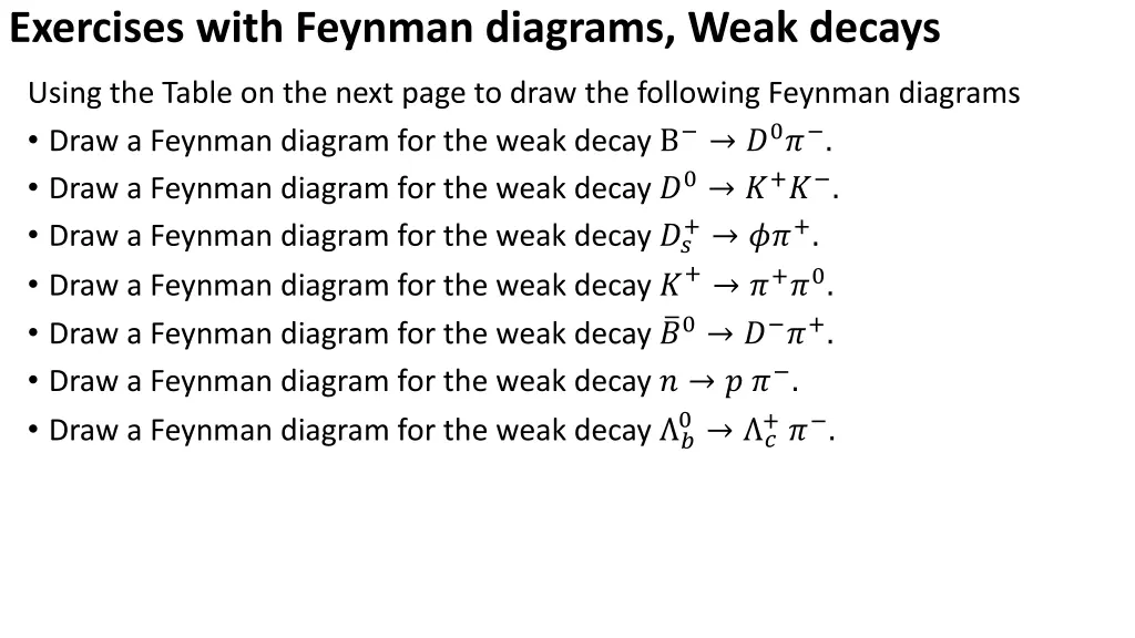 exercises with feynman diagrams weak decays