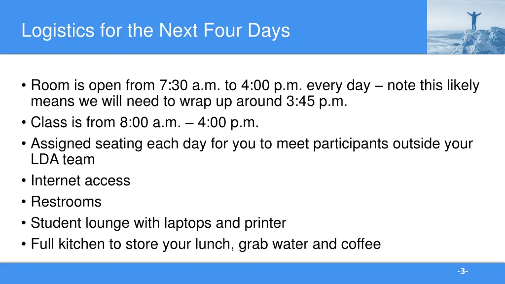 logistics for the next four days
