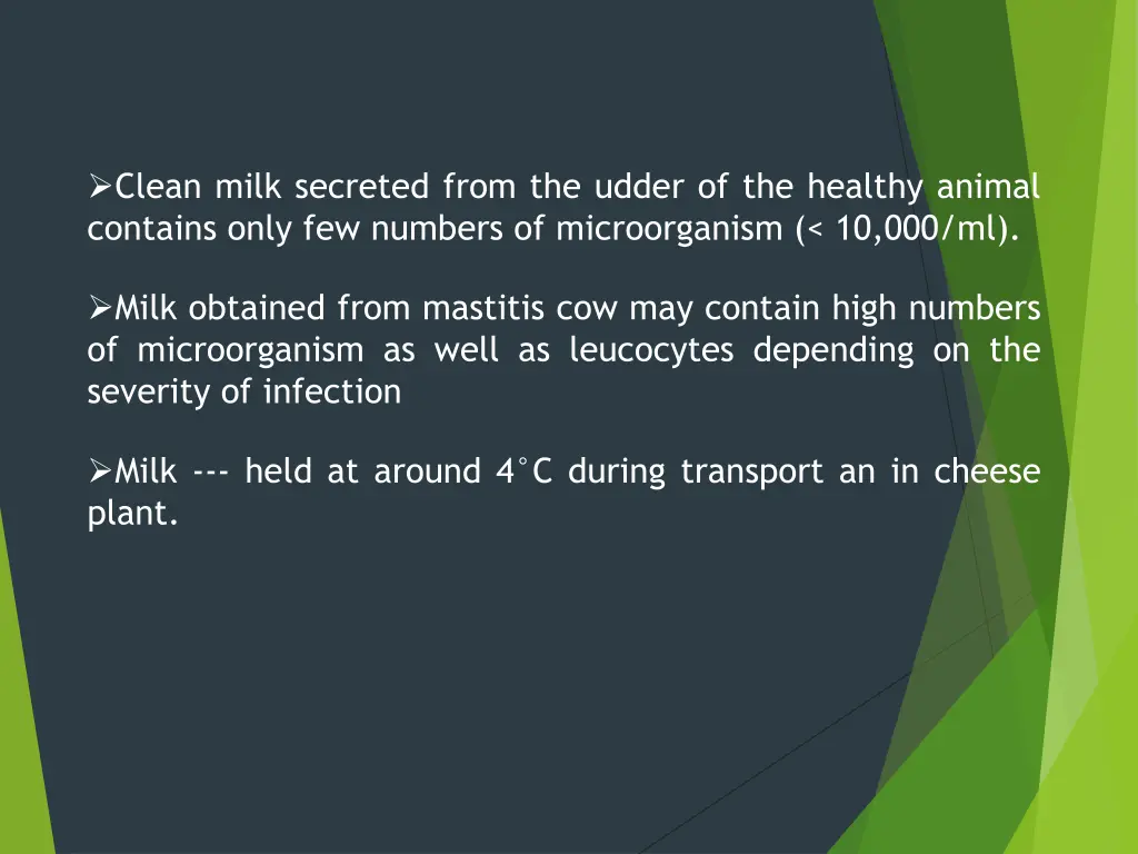 clean milk secreted from the udder of the healthy
