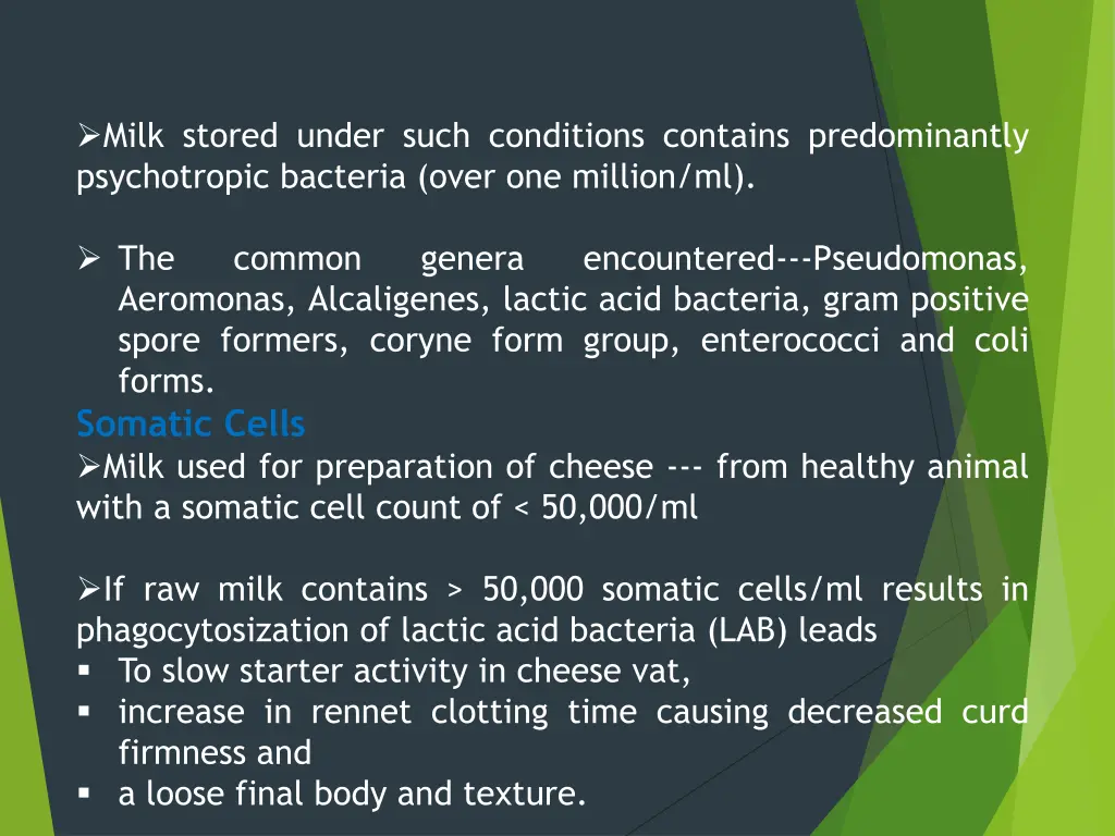 milk stored under such conditions contains