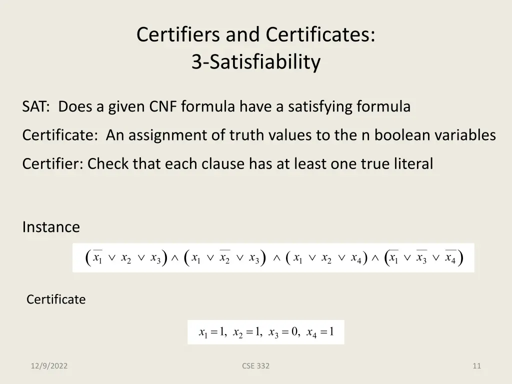 certifiers and certificates 3 satisfiability