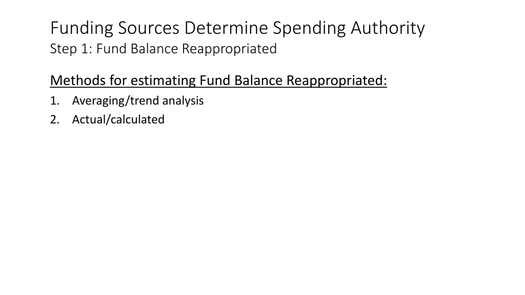 funding sources determine spending authority step 6