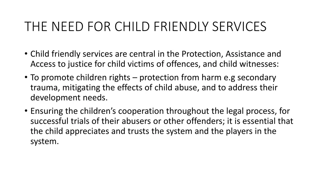 the need for child friendly services