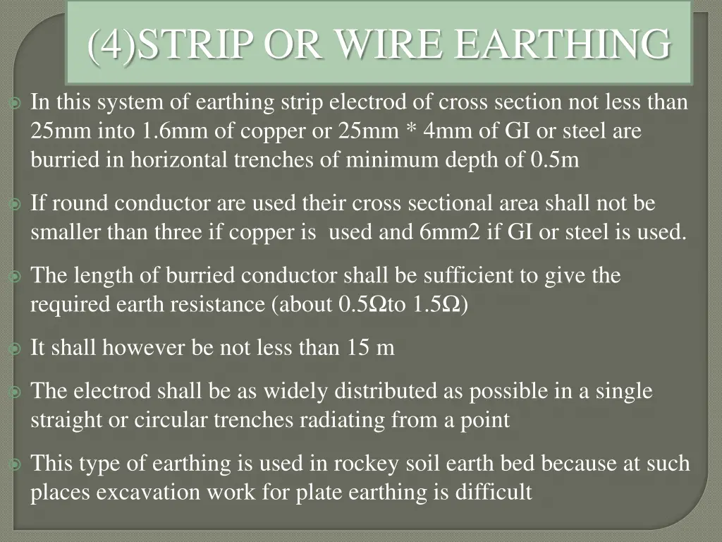 4 strip or wire earthing