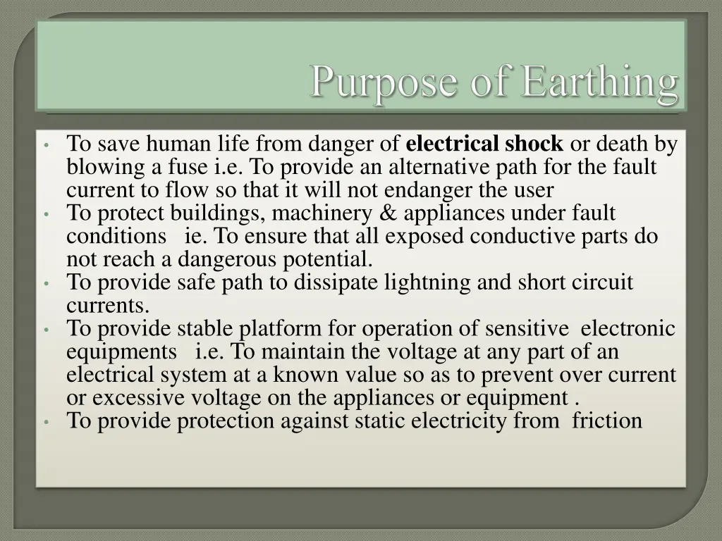 to save human life from danger of electrical