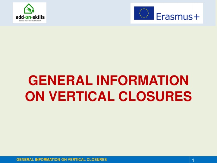 general information on vertical closures
