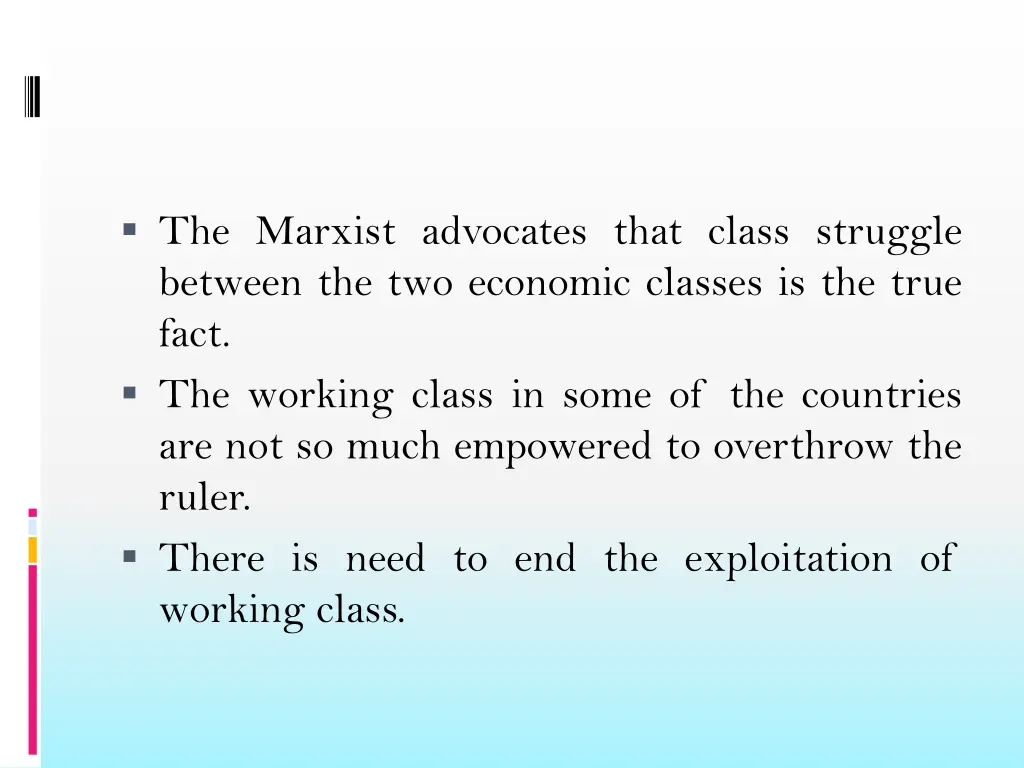 the marxist advocates that class struggle between