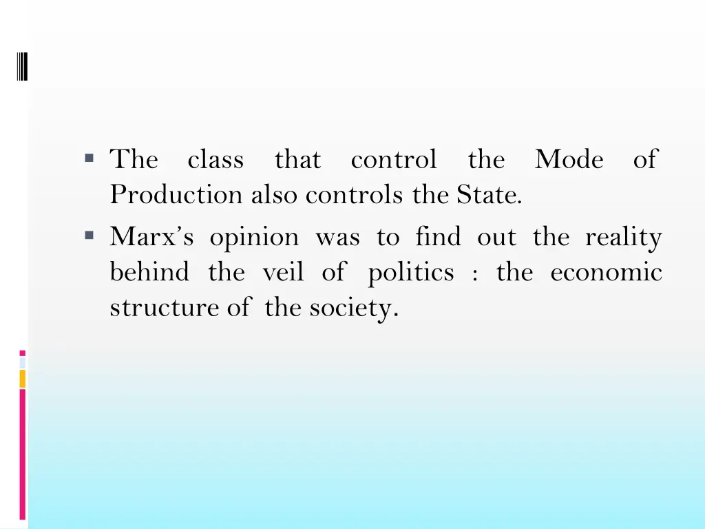 the production also controls the state marx