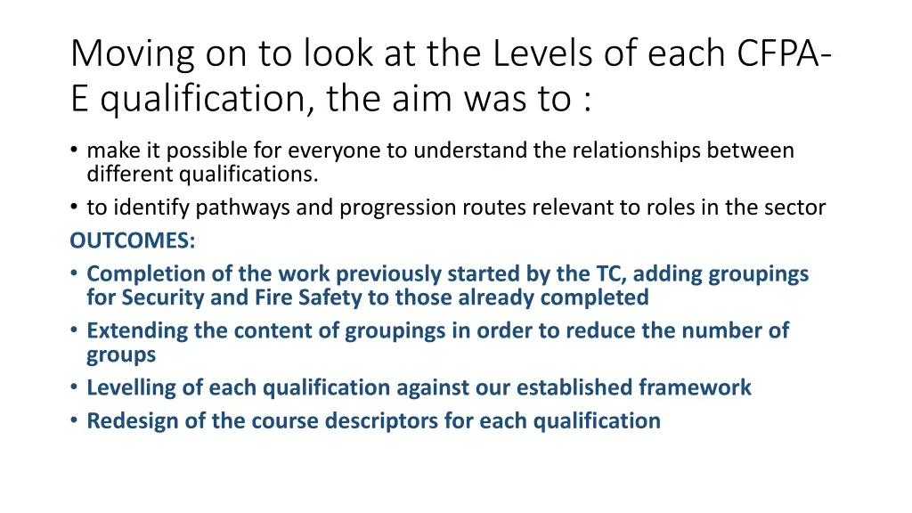 moving on to look at the levels of each cfpa