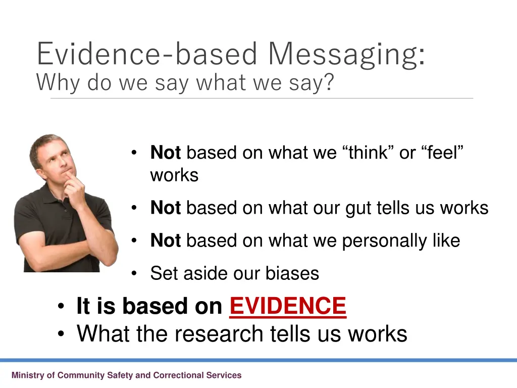 evidence based messaging why do we say what we say