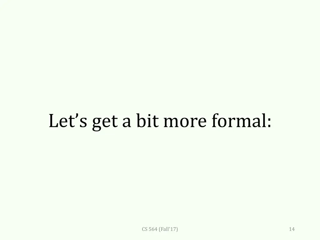 let s get a bit more formal