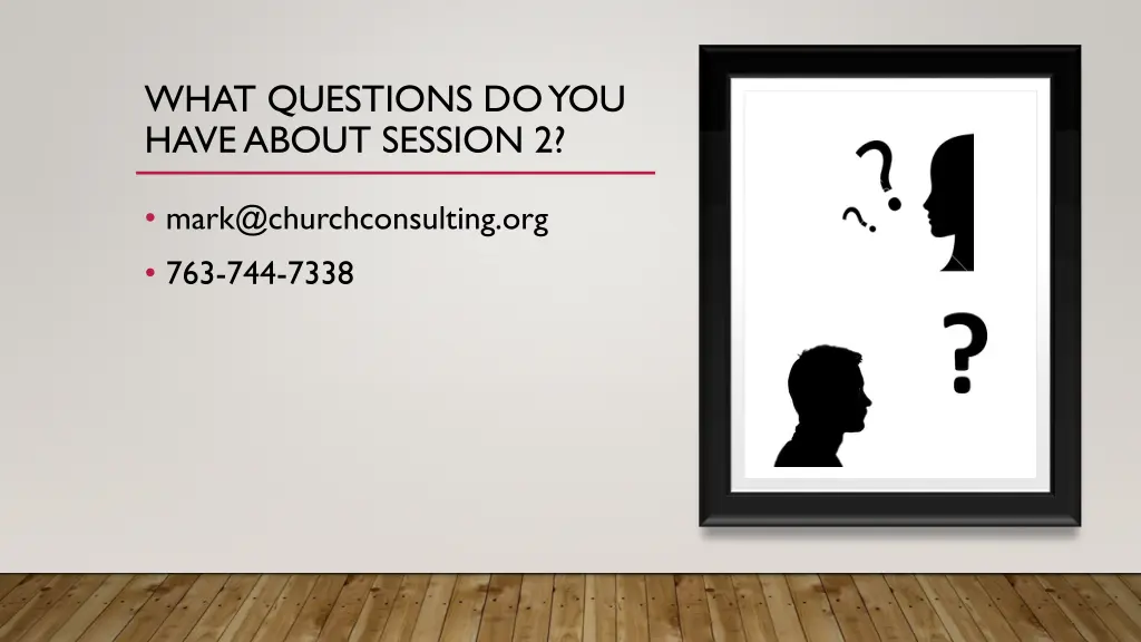 what questions do you have about session 2