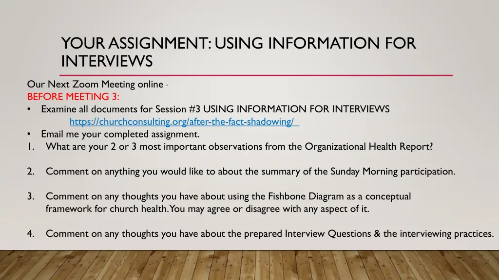 your assignment using information for interviews