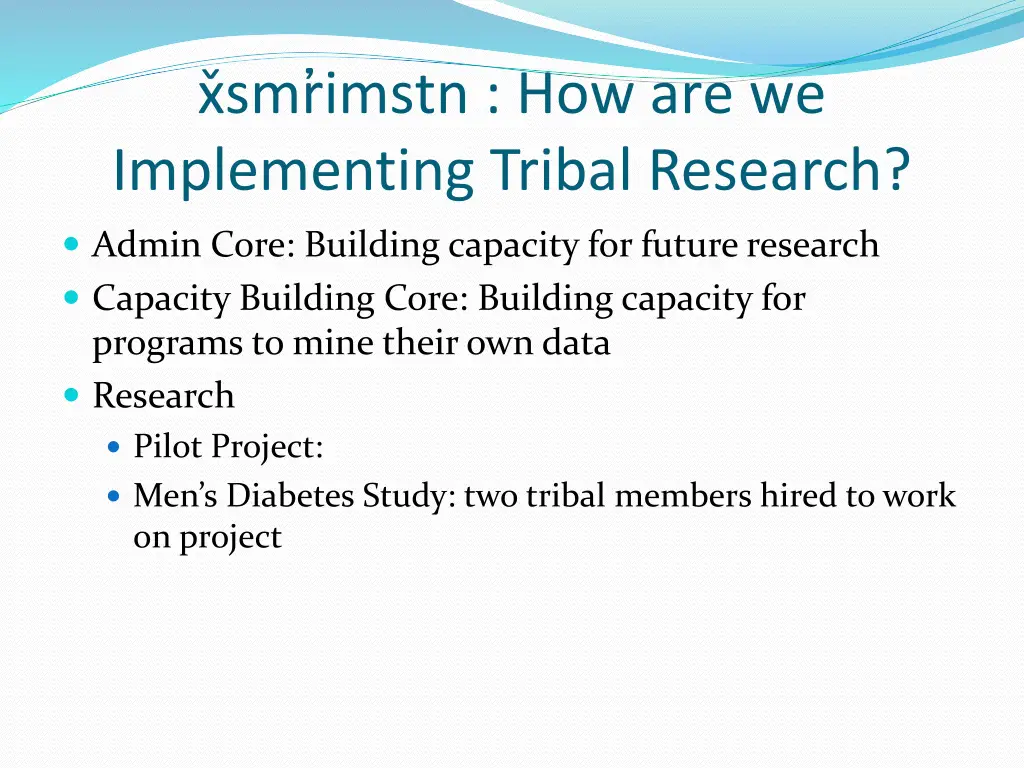 x smr imstn how are we implementing tribal
