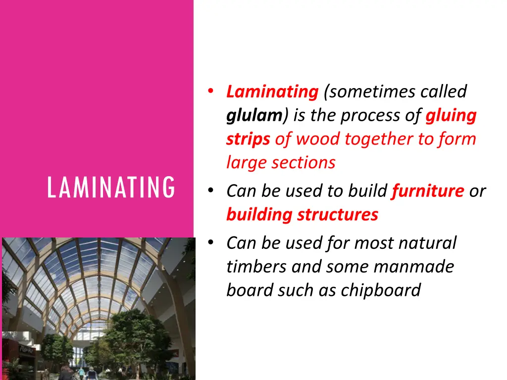 laminating sometimes called glulam is the process