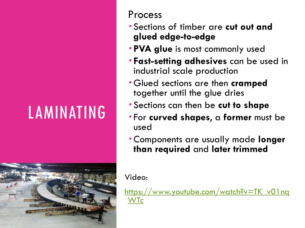 process sections of timber are cut out and glued