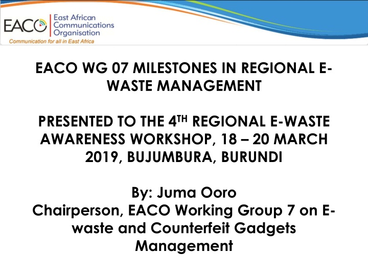eaco wg 07 milestones in regional e waste
