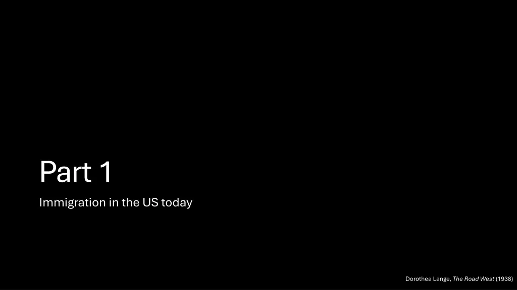 part 1 immigration in the us today