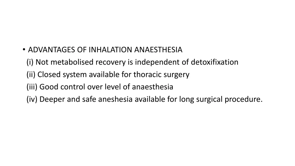 advantages of inhalation anaesthesia