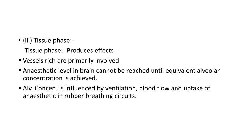 iii tissue phase tissue phase produces effects