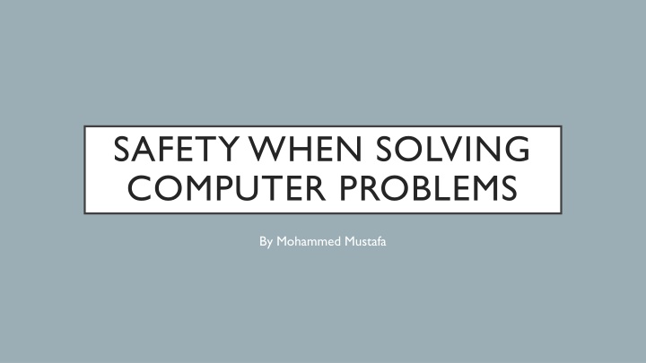 safety when solving computer problems