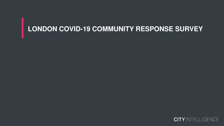 london covid 19 community response survey