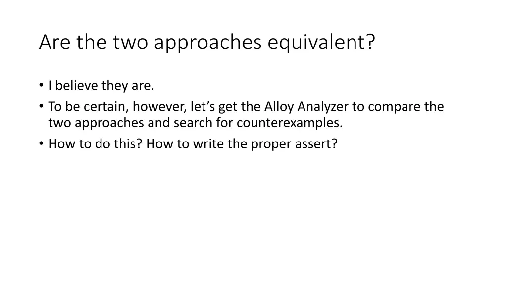 are the two approaches equivalent