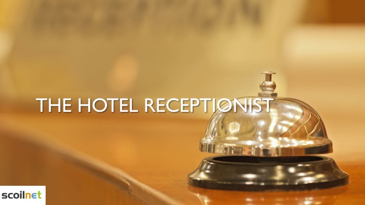 the hotel receptionist