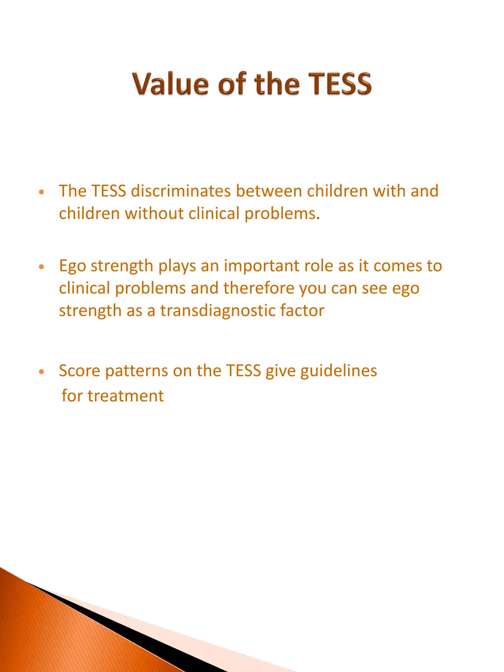 the tess discriminates between children with