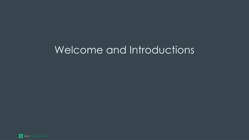 welcome and introductions