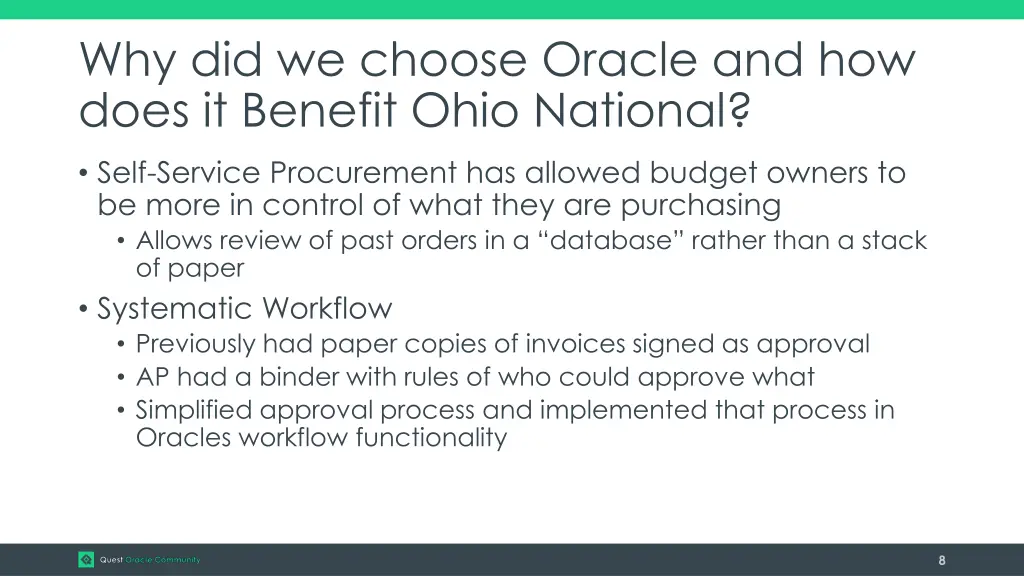 why did we choose oracle and how does it benefit 1