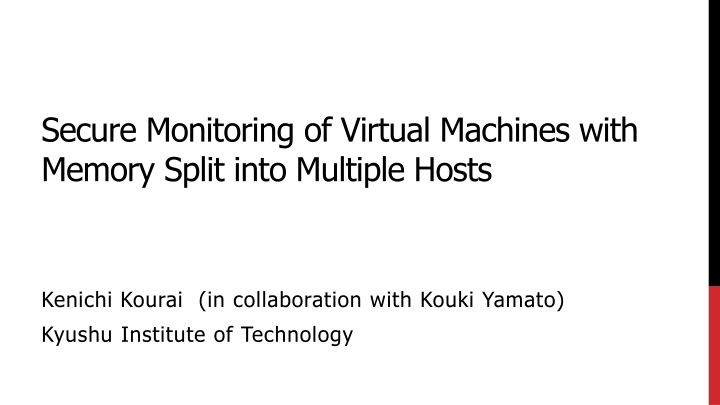 secure monitoring of virtual machines with memory