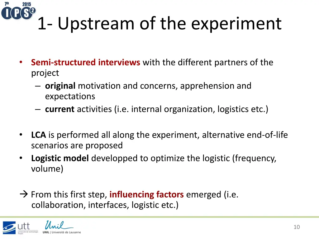 1 upstream of the experiment