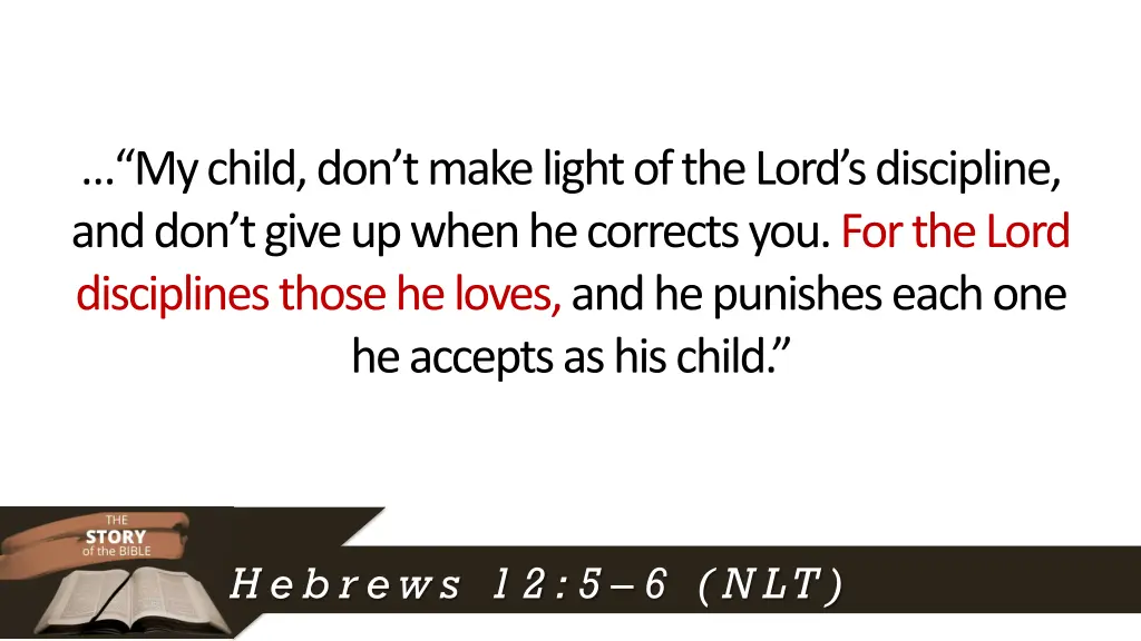 my child don t make light of the lord